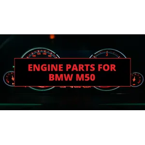 Replacement Engine Parts for BMW M50 main image